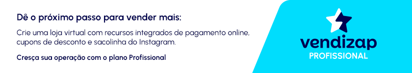 A participação em eventos - dê o próximo passo para vender mais: Crie uma loja virtual com recursos integrados de pagamento online e cupons de desconto e sacolinha do Instagram. Cresça sua operação com o plano Profissional